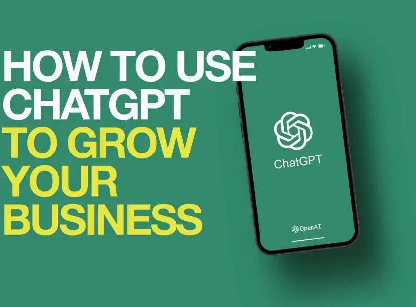 How to Use CHATGPT To Grow Your Business